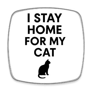 Ich bleibe zu Hause wegen meiner Katze - Viereckiger Kühlschrankmagnet - Weiß - Vorne