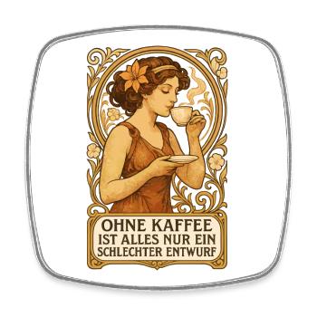 Pin-Up Kaffee Art Nouveau: Ohne Kaffee Entwurf - Viereckiger Kühlschrankmagnet - Weiß - Vorne
