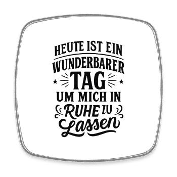 Wunderbarer Tag Ruhe genießen - Viereckiger Kühlschrankmagnet - Weiß - Vorne
