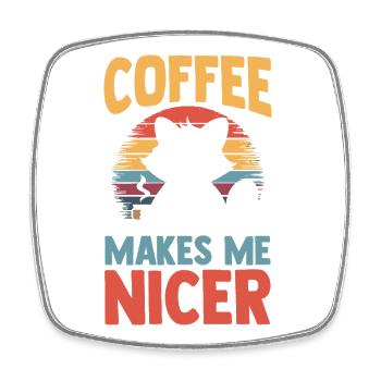Trash Panda Coffee Makes Me Nicer Raccoon - Viereckiger Kühlschrankmagnet - Weiß - Vorne