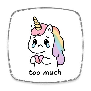 Too Much – Heartbroken Emotional Kawaii Unicorn - Square fridge magnet - white - Front