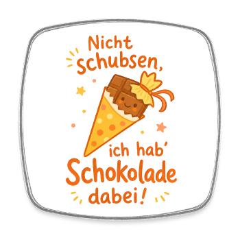 Schokolade dabei: Nicht schubsen! Einschulung - Viereckiger Kühlschrankmagnet - Weiß - Vorne