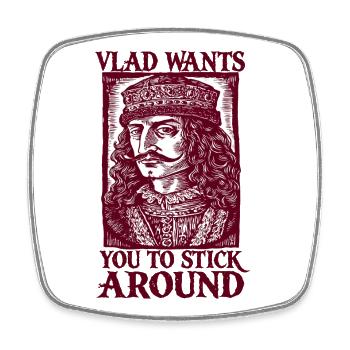 Vlad veut te garder - Magnet carré - blanc - Devant