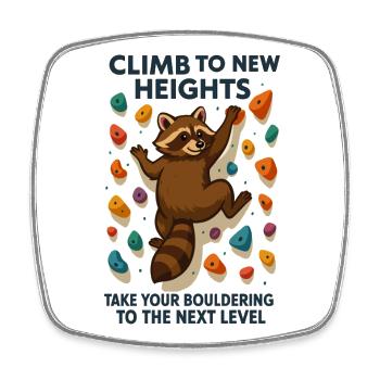 Bouldern Waschbär Motivation: Climb New Heights - Viereckiger Kühlschrankmagnet - Weiß - Vorne