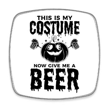 This Is My Halloween Costume Now Give Me A Beer - Viereckiger Kühlschrankmagnet - Weiß - Vorne