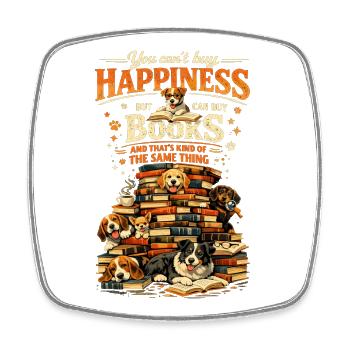 Book Stack & Dogs: You Can't Buy Happiness - Square fridge magnet - white - Front