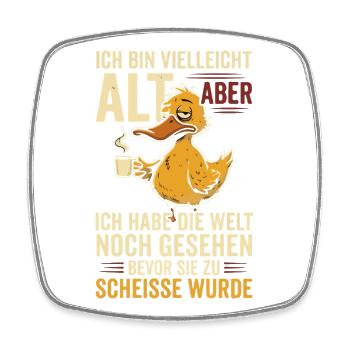 ich Bin vielleicht alt Aber ich Habe die Welt - Viereckiger Kühlschrankmagnet - Weiß - Vorne