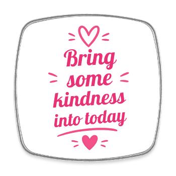 Bring some kindness into today - Viereckiger Kühlschrankmagnet - Weiß - Vorne