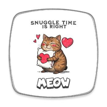 Snuggle Time Is Right Meow Katze Kuscheln Geschenk - Viereckiger Kühlschrankmagnet - Weiß - Vorne