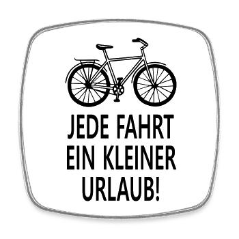 Fahrrad Spruch Jede Fahrt ein kleiner Urlaub - Viereckiger Kühlschrankmagnet - Weiß - Vorne