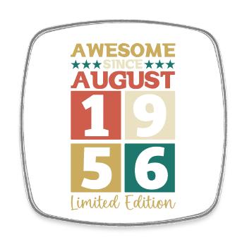 Awesome since August 1956 66th Birthday Gift - Square fridge magnet - white - Front