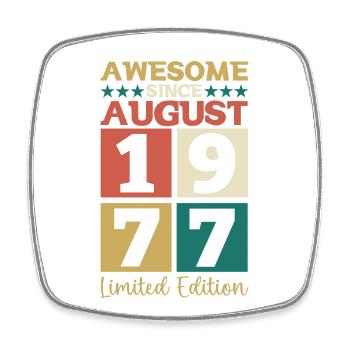 Awesome since August 1977 45th Birthday Gift - Square fridge magnet - white - Front