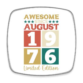Awesome since August 1976 46th Birthday Gift - Square fridge magnet - white - Front