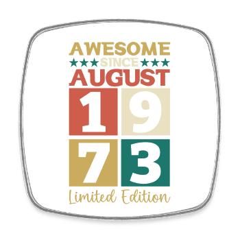 Awesome since August 1973 49th Birthday Gift - Square fridge magnet - white - Front