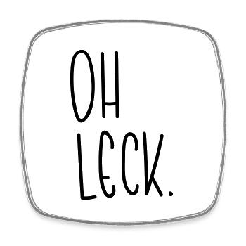 Trier Spruch Oh Leck Lustig Geschenk - Viereckiger Kühlschrankmagnet - Weiß - Vorne