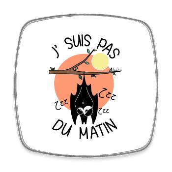 Chauve-souris, J' Suis pas du Matin, réveil - Magnet carré - blanc - Devant