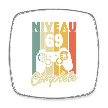 Niveau 69 complete, Cadeau Anniversaire 69 ans - Magnet carré - blanc - Devant