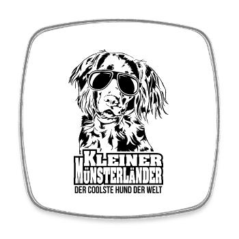 KLEINER MÜNSTERLÄNDER coolster Hund Hundespruch - Viereckiger Kühlschrankmagnet - Weiß - Vorne