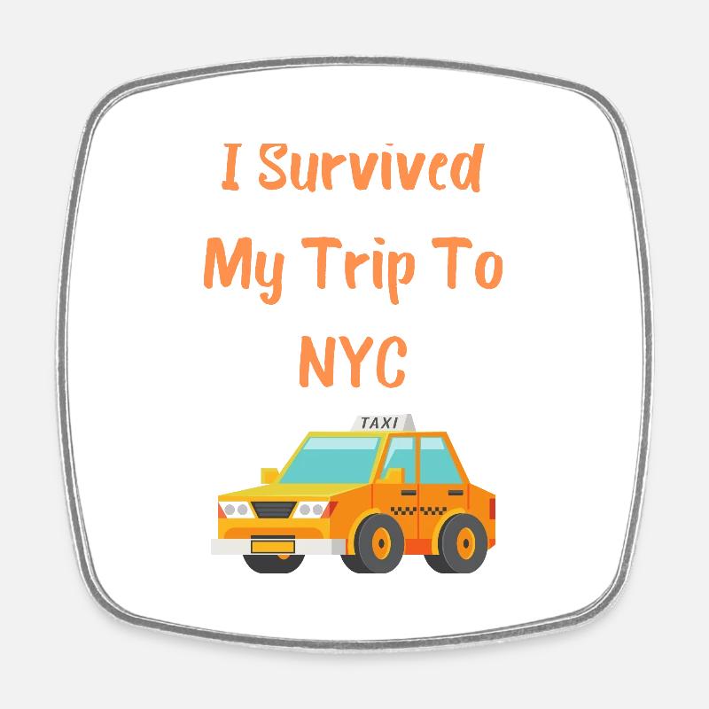 I Survived My Trip To NYC - Square fridge magnet - white