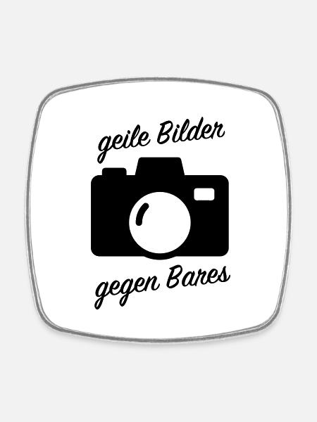 "Geile Bilder gegen Bares" - Viereckiger Kühlschrankmagnet - Weiß