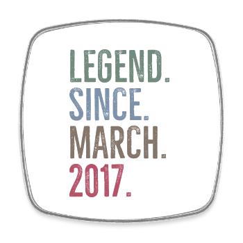 Legend Since March 2017 - Square fridge magnet - white - Front