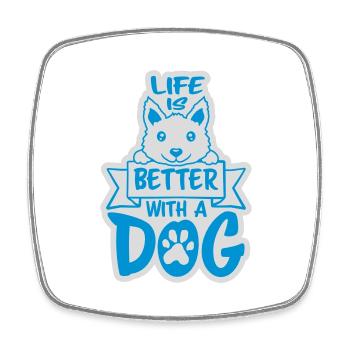better with a dog - Square fridge magnet - white - Front