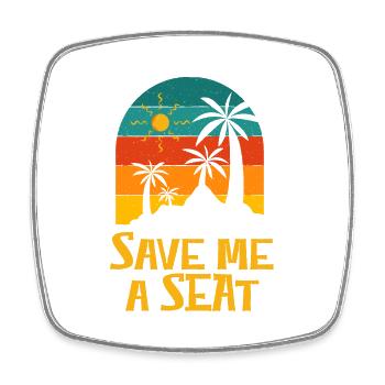 Save me a Beach Trip Ocean Travel Vacation - Square fridge magnet - white - Front