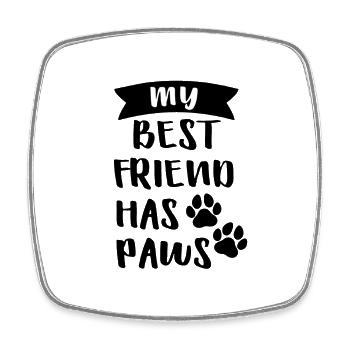 My Bestfriend Has Paws - Viereckiger Kühlschrankmagnet - Weiß - Vorne