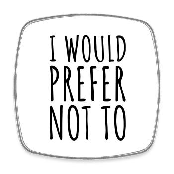 I prefer not to - Square fridge magnet - white - Front
