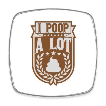 I poop a lot - Viereckiger Kühlschrankmagnet - Weiß - Vorne