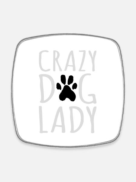 crazy dog lady Zitat - Firkantet køleskabsmagnet - hvid