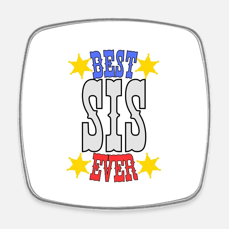 Best sister ever - Square fridge magnet - white