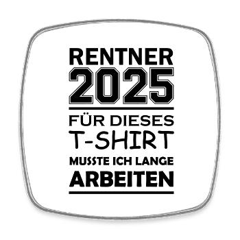rentner 2025 - Viereckiger Kühlschrankmagnet - Weiß - Vorne