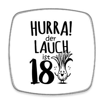 Hurra der Lauch ist 18 - Viereckiger Kühlschrankmagnet - Weiß - Vorne