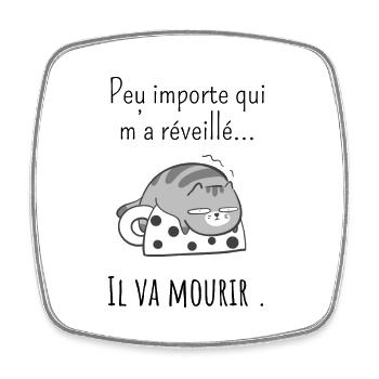 peu Importe qui m’a réveillé -réveil difficile - Magnet carré - blanc - Devant
