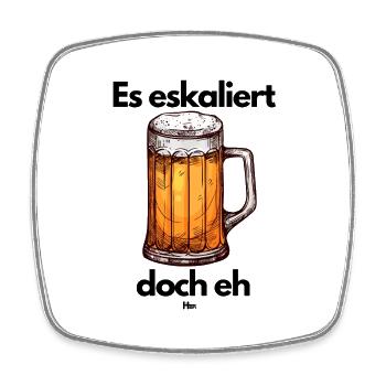 Malle Es eskaliert eh - Viereckiger Kühlschrankmagnet - Weiß - Vorne