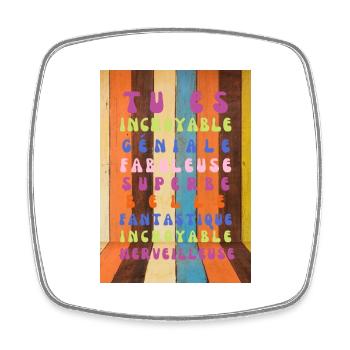 tu es incroyable fabuleuse - Magnet carré - blanc - Devant