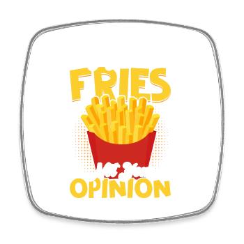 Craving Fries, Not Advice: Clear Priorities - Viereckiger Kühlschrankmagnet - Weiß - Vorne