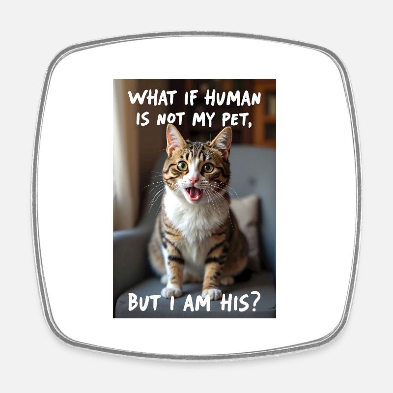 A cat with a funny caption. - Square fridge magnet - white