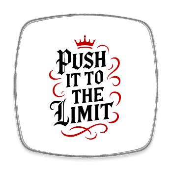 Push it to the limit - Square fridge magnet - white - Front