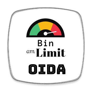 Spruch: bin am Limit oida - Viereckiger Kühlschrankmagnet - Weiß - Vorne