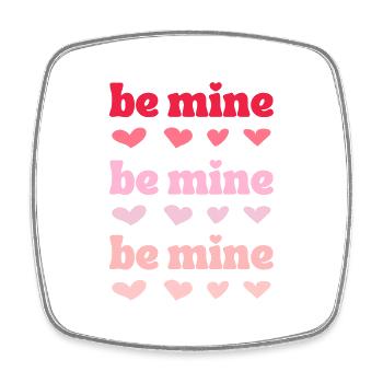Be mine - Be mine - Square fridge magnet - white - Front