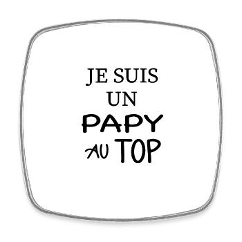 Je suis un papy au top - Magnet carré - blanc - Devant