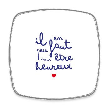 Il en faut peu pour être heureux - Magnet carré - blanc - Devant