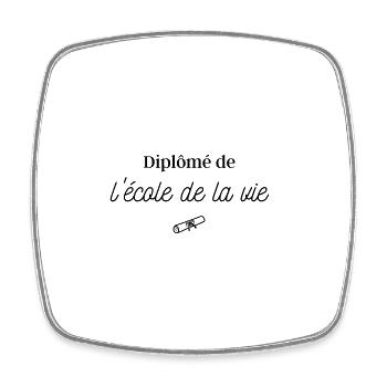 Diplômé de l'école de la vie - Magnet carré - blanc - Devant