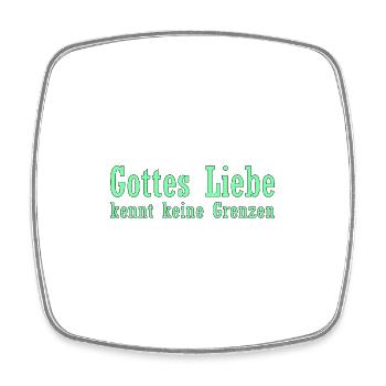 Gottes Liebe kennt keine Grenzen - Viereckiger Kühlschrankmagnet - Weiß - Vorne