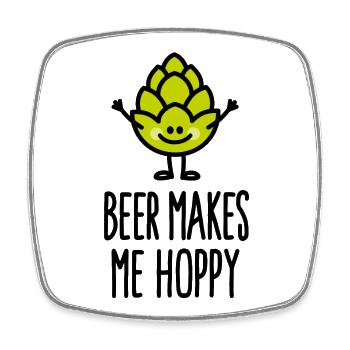 Beer makes me hoppy happy hipster hops brew beer - Square fridge magnet - white - Front