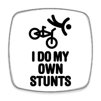 I do my own stunts BMX bicycle motocross cycling - Square fridge magnet - white - Front