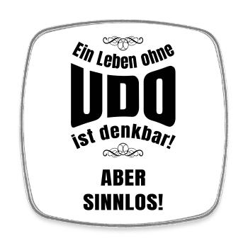 Ein Leben ohne Udo - Viereckiger Kühlschrankmagnet - Weiß - Vorne