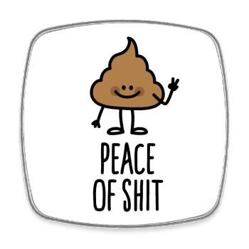 Peace of shit - Piece of shit Wortspiel Scheiße - Viereckiger Kühlschrankmagnet - Weiß - Vorne